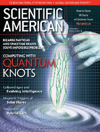 Scientific American — Bizarre Particles and Spacetime Braids Solve Impossible Problems. Computing With Quantum Knots (04.2006)