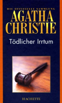 Agatha Christie — Todlicher Irrtum (Hachette Collections - Band 40)