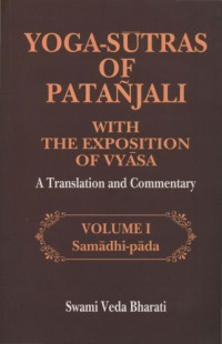 Swami Veda Bharati — Yoga Sutras of Patanjali - Vol1 Samadhi Pada