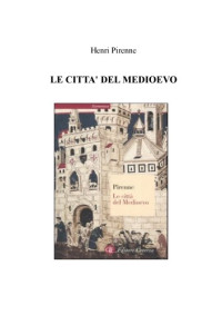 Henri Pirenne — Le città del Medioevo