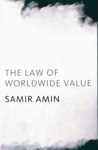 Samir Amin — The Law of Worldwide Value