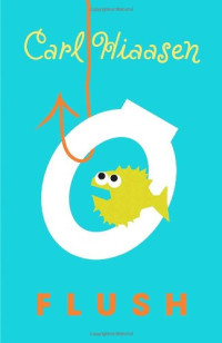 Carl Hiaasen — Flush