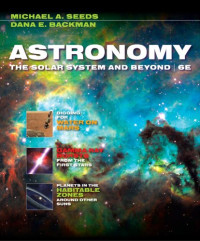 Michael A.(Michael A. Seeds) Seeds, Dana Backman — Astronomy: The Solar System and Beyond
