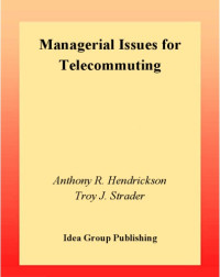 Anthony R. Hendrickson, Troy J. Strader — Managerial Issues for Telecommuting