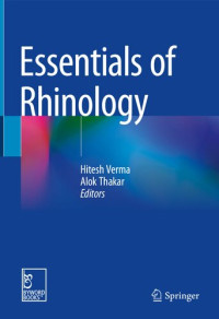 Hitesh Verma, Alok Thakar — Essentials of Rhinology