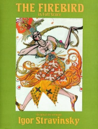 Igor Stravinsky — The Firebird in Full Score (Original 1910 Version)