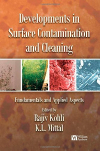 Rajiv Kohli, Kashmiri L. Mittal — Developments in Surface Contamination and Cleaning