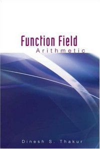 Dinesh S. Thakur — Function field arithmetic