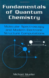 Michael P. Mueller, Michael R. Mueller — Fundamentals of Quantum Chemistry