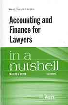 Charles H. Meyer — Accounting and finance for lawyers in a nutshell