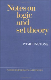 P. T. Johnstone — Notes on Logic and Set Theory