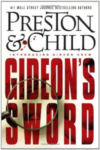 Douglas Preston, Lincoln Child — Gideon's Sword