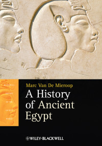 Van De Mieroop, Marc — A History of Ancient Egypt