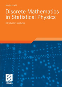Martin Loebl — Discrete mathematics in statistical physics : introductory lectures