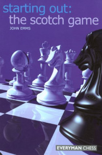 John Emms — Starting Out - The Scotch Game