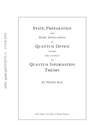 P. Kok — State Preparation and Appl to Quantum Optics, Info Theory [thesis]