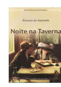 Álvares de Azevedo — Noite Na Taverna