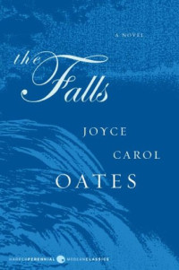Joyce Carol Oates — The Falls
