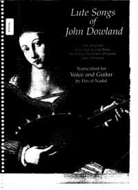 David Nadal (transc.) — Lute Songs of John Dowland - Transcribed for Voice and Guitar