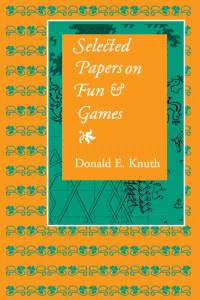 Donald E. Knuth — Selected papers on fun, games
