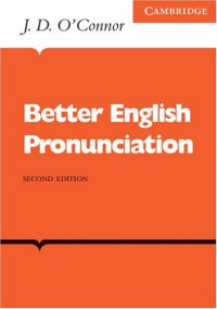 J. D. O'Connor — Better English Pronunciation