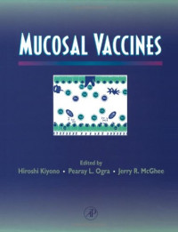 Hiroshi Kiyono, Pearay L. Ogra, Jerry R. McGhee — Mucosal Vaccines
