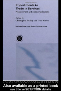 C. Findlay — Impediments to Trade in Services - Measurement and Policy Implications (Routledge Studies in the Growth Economies of Asia)