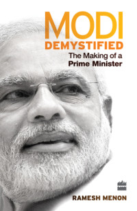 Modī, Narendra;Ramesh Menon — Modi demystified: the making of a prime minister