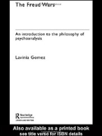 Lavinia Gomez — The Freud Wars: An Introduction to the Philosophy of Psychoanalysis