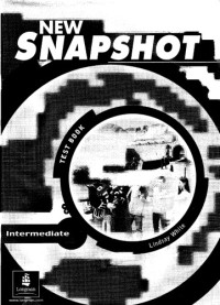 Ms Lindsay White — New Snapshot - Intermediate Level - Test Book (A&B)