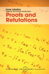 Lakatos, Imre;Worrall, John(Editor);Zahar, Elie(Editor) — Proofs and Refutations
