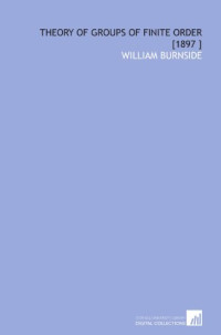 William Burnside — Theory of finite groups