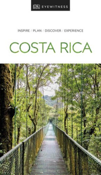 DK Eyewitness — DK Eyewitness Travel Guide Costa Rica