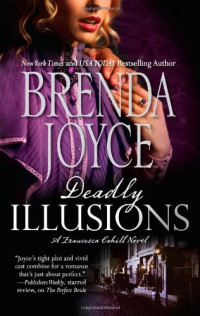 Brenda Joyce — Deadly Illusions