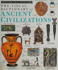 Jean Claude Corbeil, Ariane Archambault — The Visual Dictionary of Ancient Civilizations