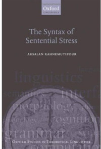 Arsalan Kahnemuyipour — The Syntax of Sentential Stress