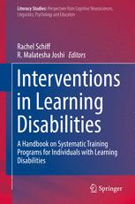 Rachel Schiff, R. Malatesha Joshi (eds.) — Interventions in Learning Disabilities: A Handbook on Systematic Training Programs for Individuals with Learning Disabilities