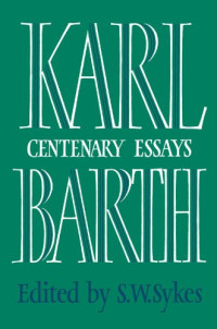 Karl Barth — Karl Barth - Centenary Essays