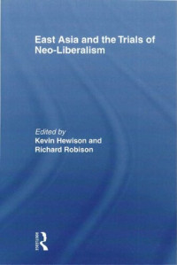 Kevin Hewison and Richard Robison — East Asia and the Trials of Neo-Liberalism