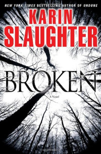 Karin Slaughter — Broken