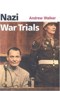 Andrew Walker — Nazi War Trials