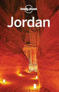 Lonely Planet, Jenny Walker, Paul Clammer — Lonely Planet Jordan, 10th Edition