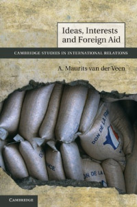 A. Maurits van der Veen — Ideas, Interests and Foreign Aid