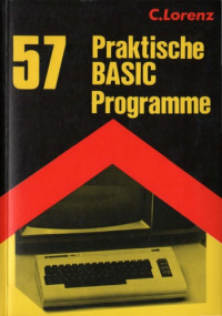 Ken Tracton, C. Lorenz — 57 Praktische BASIC Programme