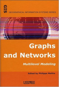 Philippe Mathis — Graphs and Networks: Multilevel Modeling