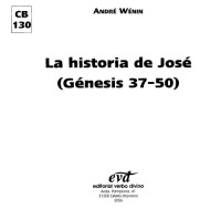 André Wénin; Pedro Barrado Fernández (tr.); María Pilar Salas Pérez (tr.) — La Historia de José (Génesis 37-50)
