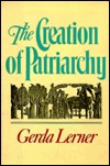 Gerda Lerner — The Creation of Patriarchy