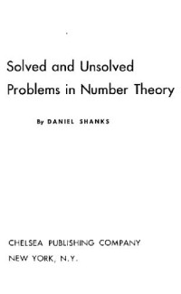 Daniel Shanks — Solved and unsolved problems in number theory