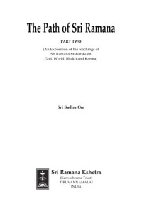 Sri Sadhu Om — The Path of Sri Ramana - Part Two -