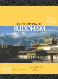 Robert E. Buswell — Encyclopedia of Buddhism, Vol. II, M-Z